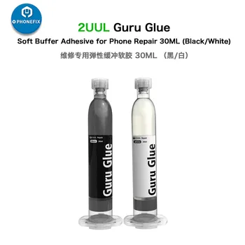 Клей 2UUL Guru/Мягкий Буферный Клей 30 МЛ Черный Белый для Рамки Мобильного Телефона Клей/Клей для Ремонта Задней Крышки Мобильного ЖК-дисплея