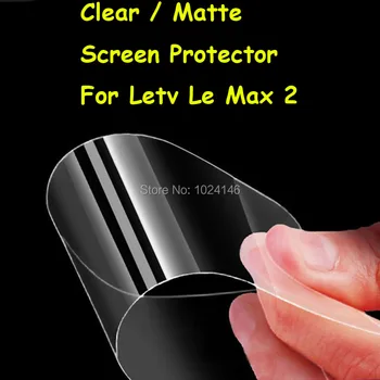 Новая HD Прозрачная / Антибликовая Матовая Защитная Пленка Для Экрана Letv LeEco Le Max 2 Max2 X820 5,7 